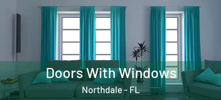  Doors With Windows Northdale - FL