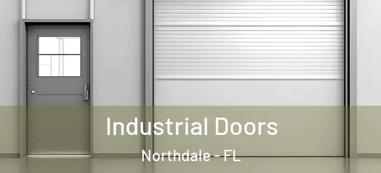  Industrial Doors Northdale - FL