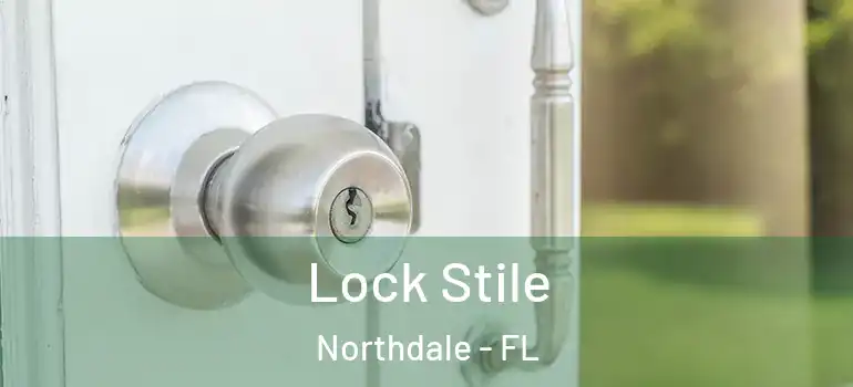  Lock Stile Northdale - FL