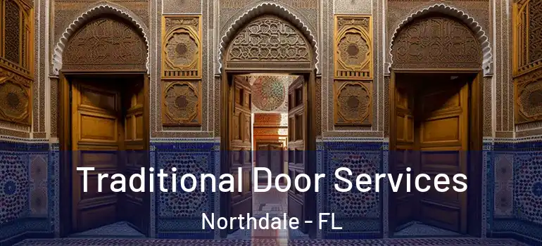  Traditional Door Services Northdale - FL